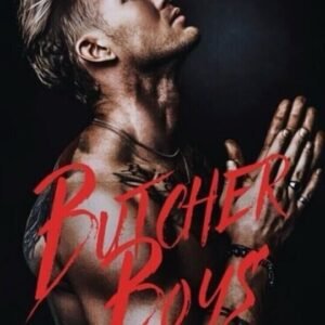 Butcher Boys (A Reverse Harem, Dark Romance)